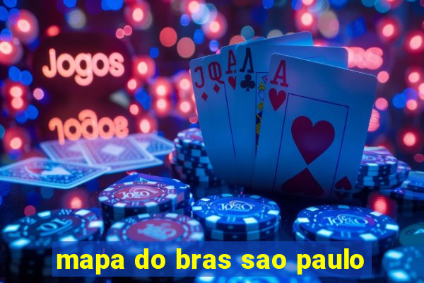 mapa do bras sao paulo